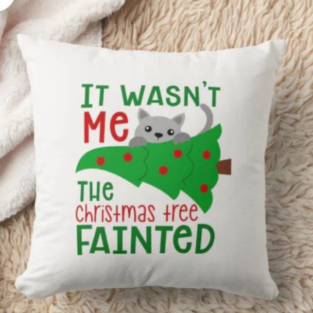 It Wasn't Me The Tree Fainted Funny Christmas Throw Pillow (Creator Uploaded)