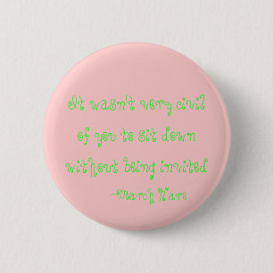 It wasn't very civil 2 inch round button