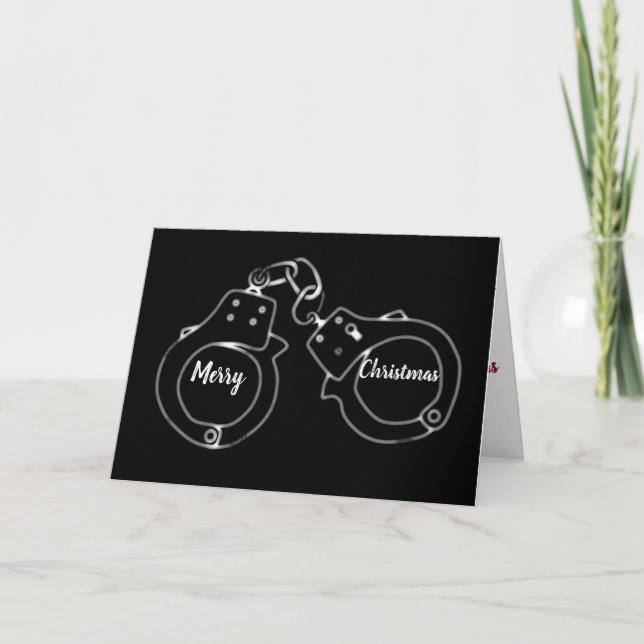 *IT WILL BE A VERY MERRY CHRISTMAS* UNDER ARRREST HOLIDAY CARD (Front)