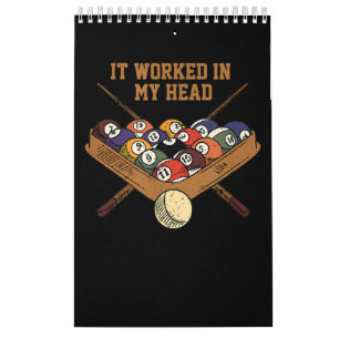 It Worked In My Head Billiards Gift 8-Ball Pool Calendar