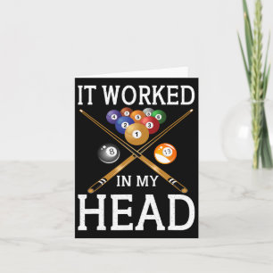 It Worked In My Head Billiards Gift 8-ll Pool Funn Card