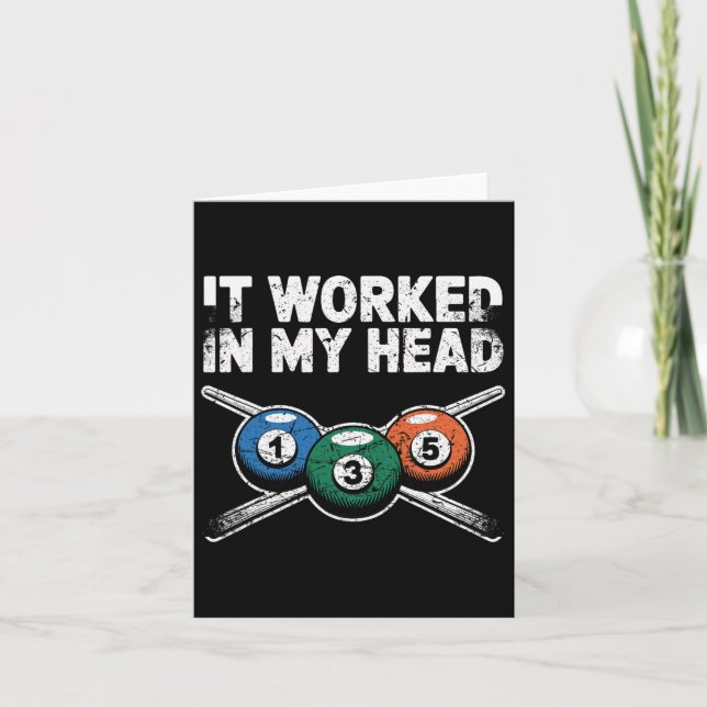 It Worked In My Head Billiards Pool Humour Tee  Card (Front)