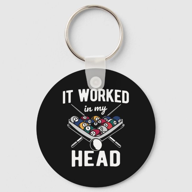 It Worked In My Head Cue Pool Billiards  Keychain (Front)