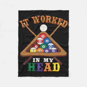 It Worked In My Head Funny Snooker Billiards Pool  Fleece Blanket