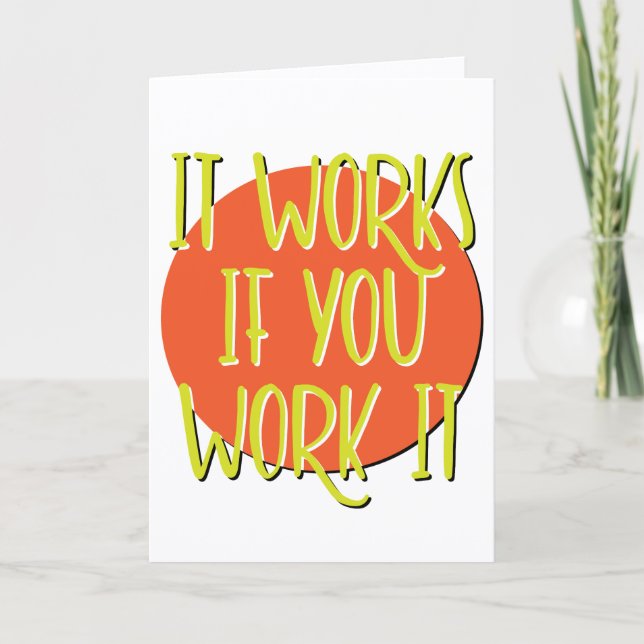 It Works If You Work It 12 Step Slogan Anniversary Card (Front)