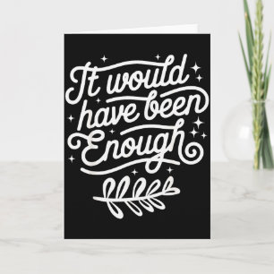 It Would Have Been Enough Chosen People Christian  Card