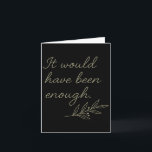 It Would Have Been Enough Olive Branch Card<br><div class="desc">It Would Have Been Enough Olive Branch</div>
