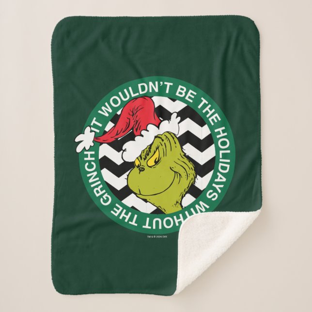 It Wouldn't Be the Holidays Without Grinch Sherpa Blanket (Front)