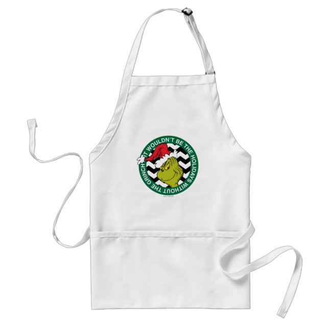 It Wouldn't Be the Holidays Without Grinch Standard Apron (Front)