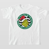 It Wouldn't Be the Holidays Without Grinch