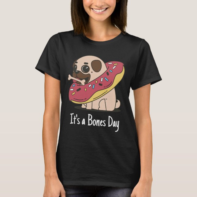 It&x27 ; s a Bones Day Carlin classique T-shirt 16 (Devant)