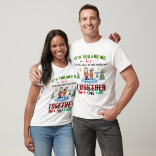 It You And Me Babe Till The Bitter Wrinkly SaggyPC T-Shirt