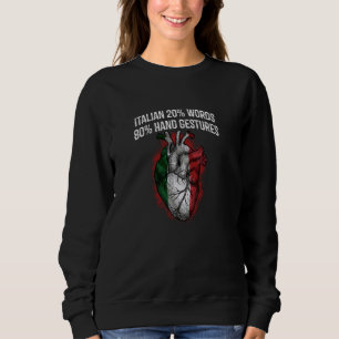 Italian 20 Words 80 Hand Gestures Funny Italy Humo Sweatshirt