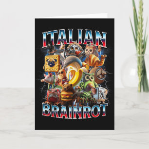 Italian Brain Rot Italian Brainrot Funny Memes Boy Card