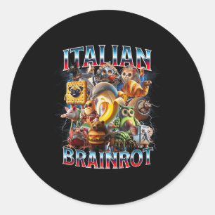Italian Brain Rot Italian Brainrot Funny Memes Boy Classic Round Sticker