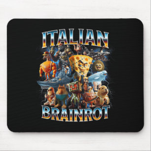 Italian Brain Rot Italian Brainrot Funny Memes Boy Mouse Pad