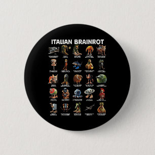 Italian Brain Rot Italian Brainrot Funny Memes T-s 2 Inch Round Button