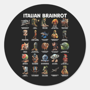Italian Brain Rot Italian Brainrot Funny Memes T-s Classic Round Sticker