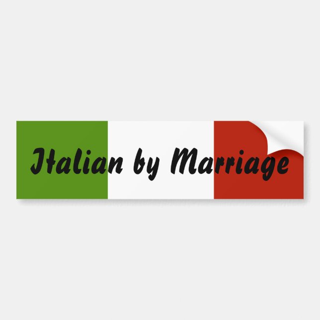 Italian by Marriage Bumper Sticker (Front)