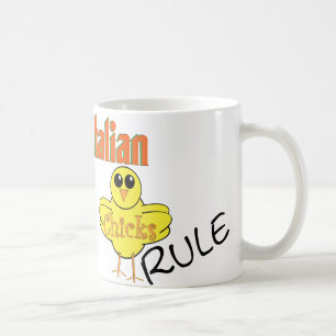 Italian Chicks Rule Coffee Mug