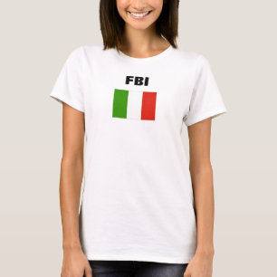 ITALIAN FLAG, FBI T-Shirt