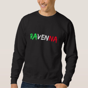 Italian Flag Italy City Of Ravenna Sweatshirt