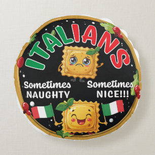 Italian Fun Naughty and Nice Ravioli Design Round Pillow