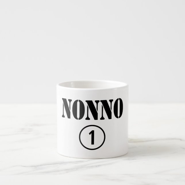Italian Grandfathers : Nonno Numero Uno Espresso Cup (Front)