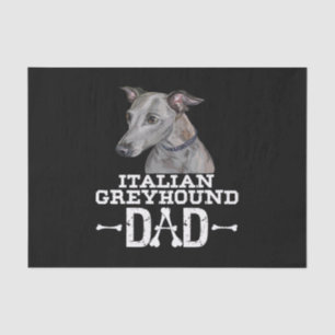 italian greyhound dad  dog lover fars day gift tissue paper