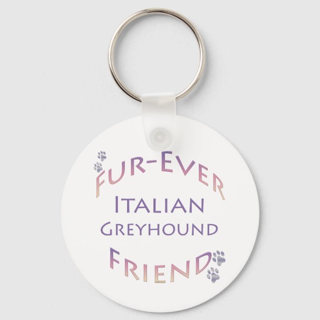 Italian Greyhound Furever Keychain (Front)