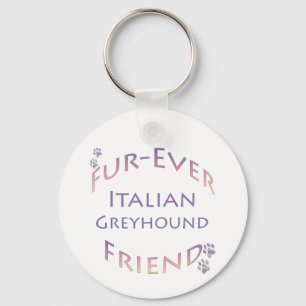 Italian Greyhound Furever Keychain