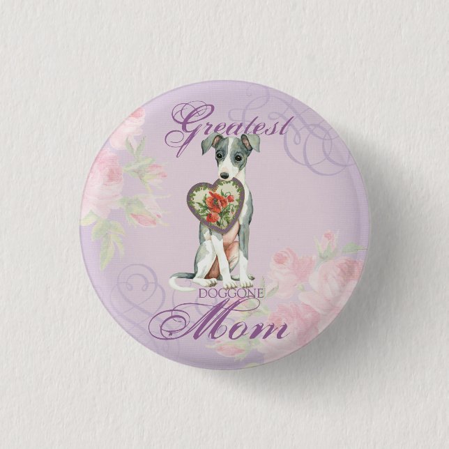 Italian Greyhound Heart Mom 1 Inch Round Button (Front)