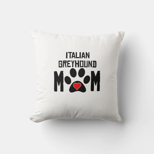 Italian Greyhound Mom Throw Pillow (Front)