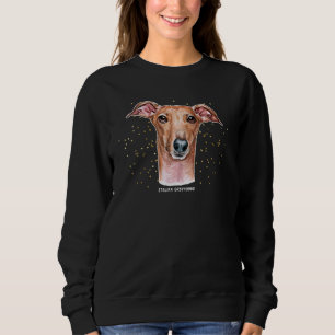 Italian Greyhound Portrait 4 Pet ITG Dog Owner Sweatshirt