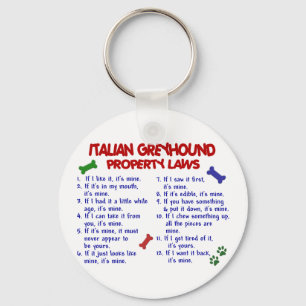 ITALIAN GREYHOUND Property Laws Keychain