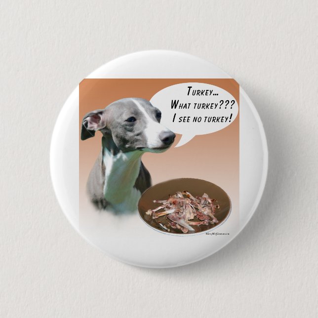 Italian Greyhound Turkey 2 Inch Round Button (Front)