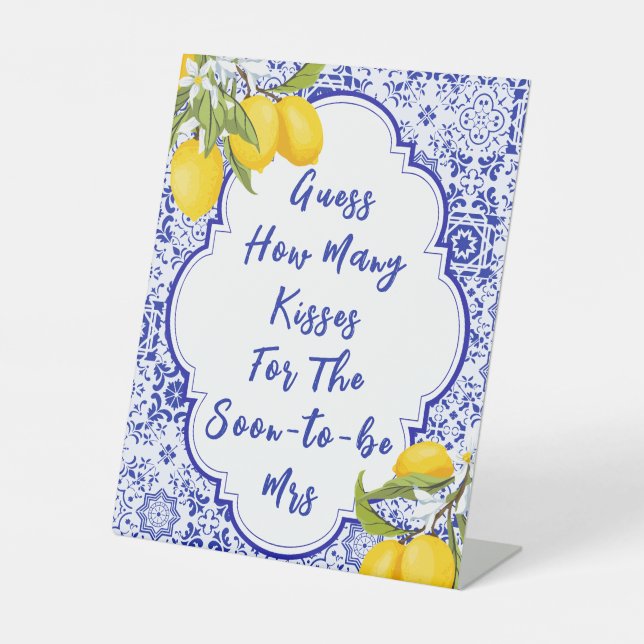 Italian Lemon Bridal Shower Guess how Many Kisses Pedestal Sign (Front)