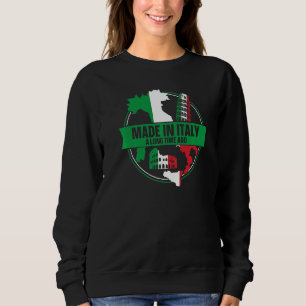 Italian Made In Italy A Long Time Ago Sweatshirt