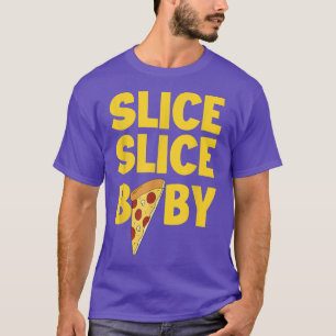 Italian Pizza Food Lover Slice Slice Baby Funny P T-Shirt
