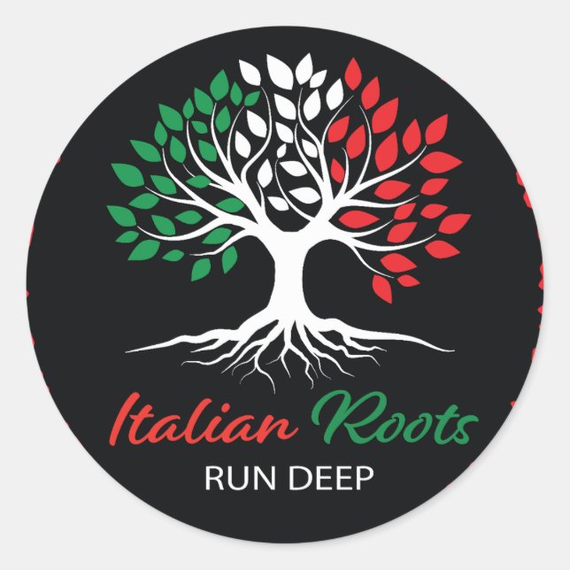 Italian Roots Run deep Classic Round Sticker (Front)