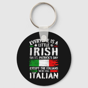 Italian St. Patricks Day Italy Italians _1 Keychain