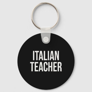 Italian Teacher Appreciation Day And Week For Work Keychain