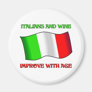 Italians And Wine, Improve With Age Magnet
