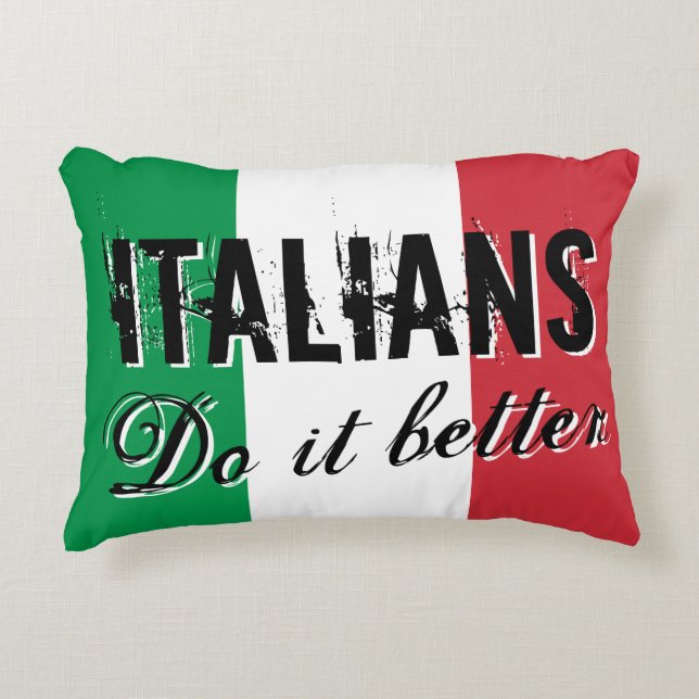 Italians do it better flag of Italy throw pillow (Front)