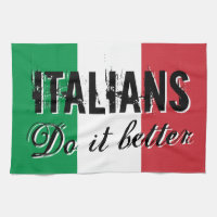 Italians do it better funny quote kitchen towel