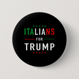 Italians For Trump Taliano Supporter Donald Trump 2 Inch Round Button