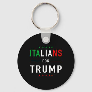 Italians For Trump Taliano Supporter Donald Trump Keychain
