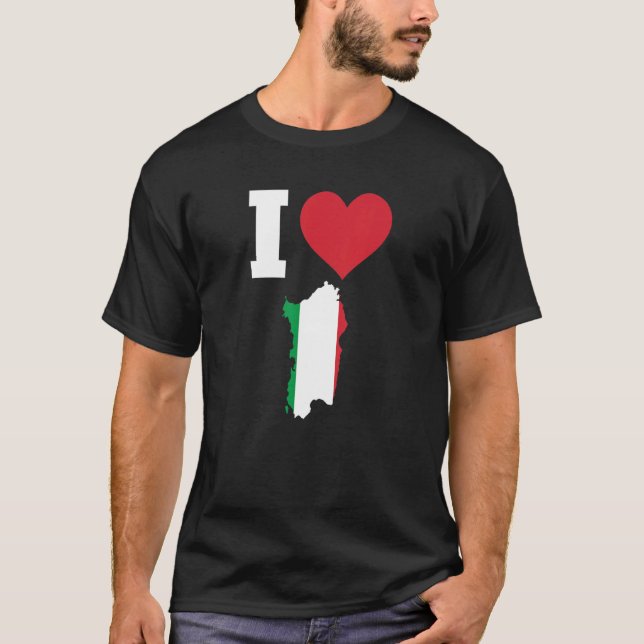 Italy Flag for Sardinia   I Love Sardinia T-Shirt (Front)