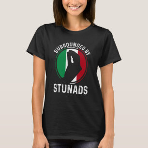 Italy Flag Italian Roots Saying Surrounded By Stun T-Shirt