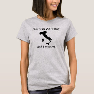 Italy Is Calling Design T-Shirt
